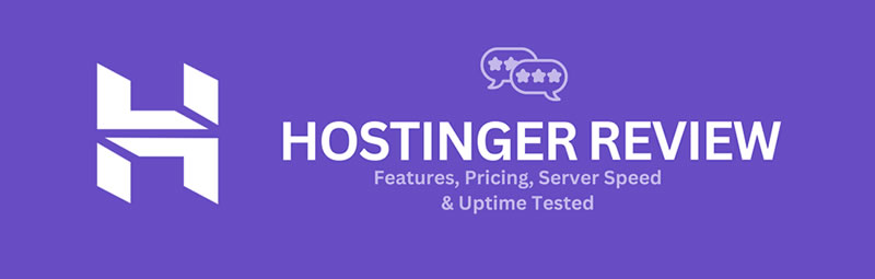 Hostinger Review 2025: Affordable and Reliable Web Hosting for All Needs