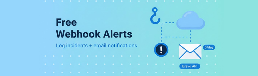Lightweight Monitoring: Free Webhook + Logs + Email Alerts