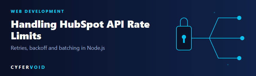 Handling HubSpot API Rate Limits in Node.js: Retries, Backoff and Batching