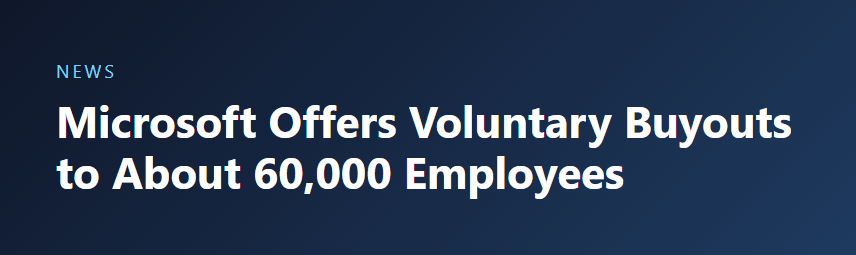 Microsoft Offers Voluntary Buyouts to About 60,000 Employees